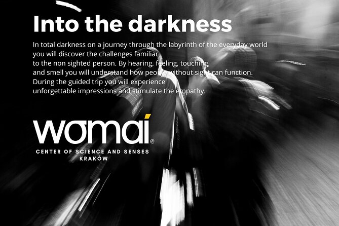 WOMAI Cracow - Into the darkness experience - Timing and getting there near public transport